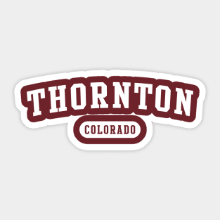 Thornton, Colorado Sticker